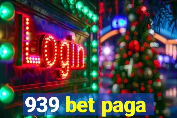 939 bet paga